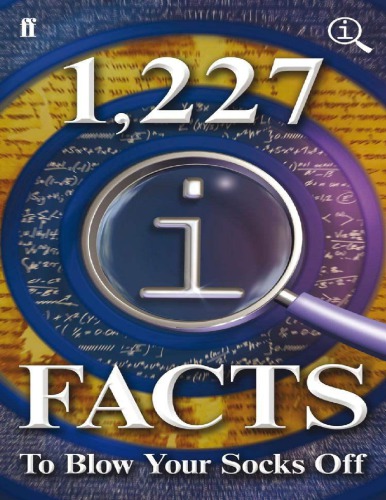 1227 QI Facts to Blow Your Socks Off