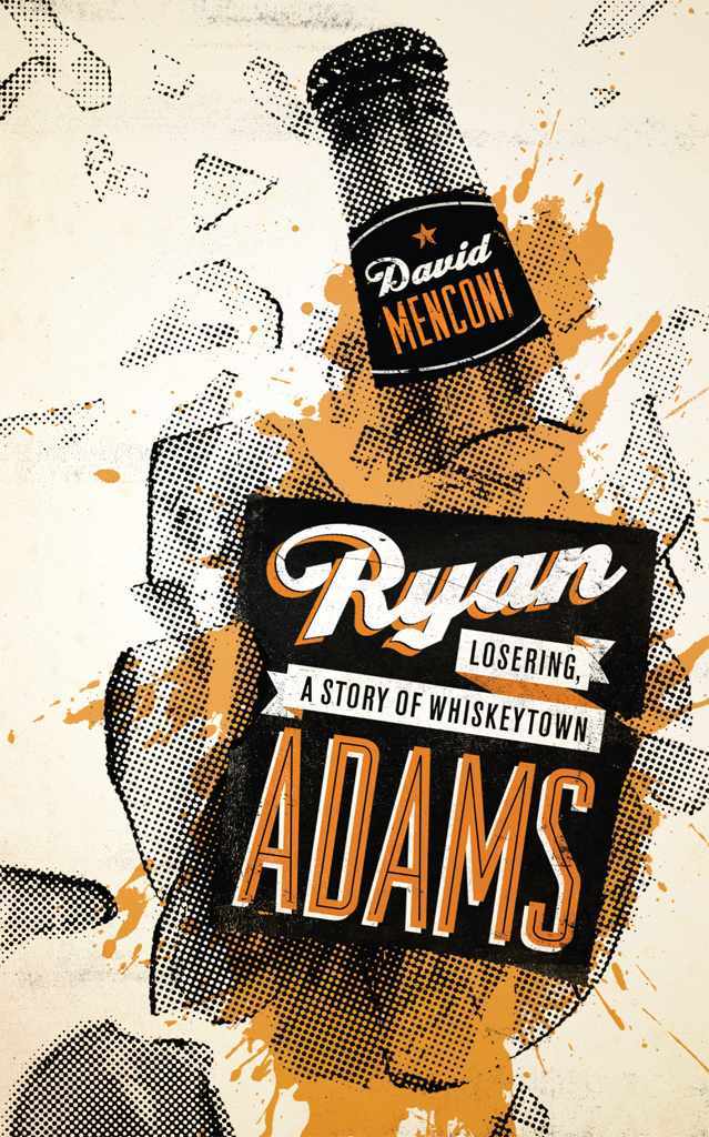 Ryan Adams : Losering, a story of Whiskeytown