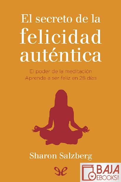 El secreto de la felicidad autentica