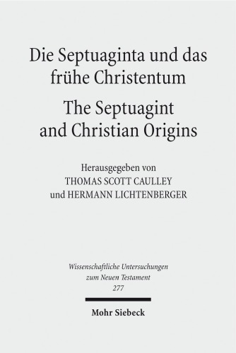 Die Septuaginta Und Das Fruhe Christentum: The Septuagint and Christian Origins