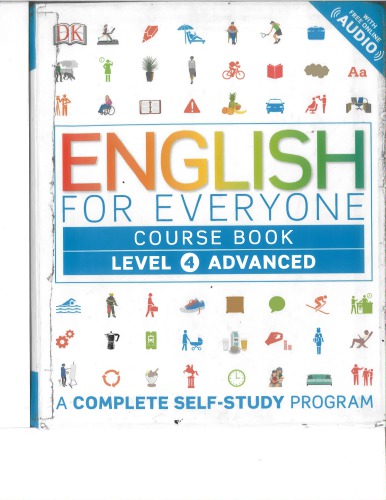 English for Everyone: Level 4: Advanced, Course Book: A Complete Self-Study Program