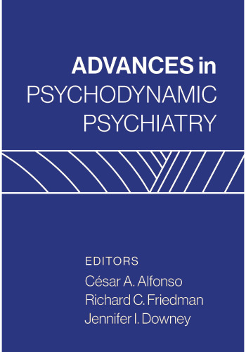 Advances in Psychodynamic Psychiatry