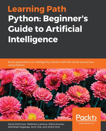 Python: Beginner’s Guide to Artificial Intelligence