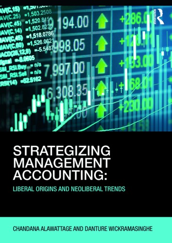 Strategizing Management Accounting: Liberal Origins and Neoliberal Trends