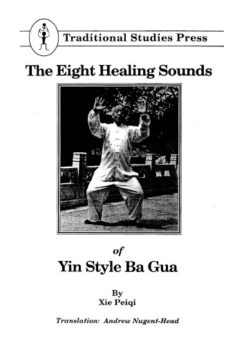 The Eight Healing Sounds of Yin Style Ba Gua