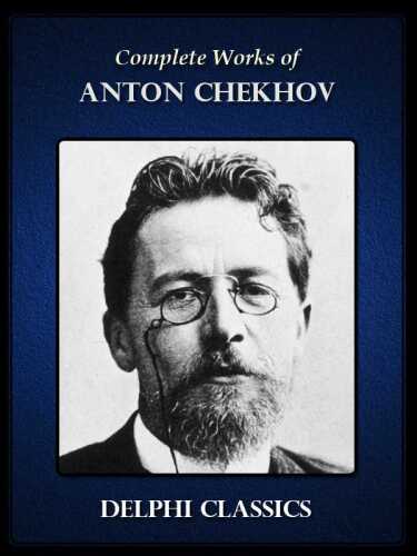 Delphi Complete Works of Anton Chekhov