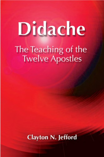 Didache: The Teaching of the Twelve Apostles