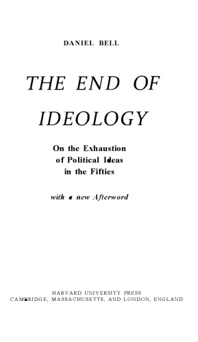 The End of Ideology: On the Exhaustion of Political Ideas in the Fifties
