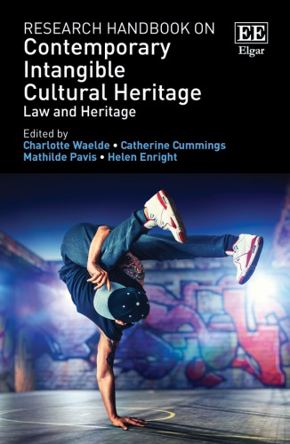 Research Handbook on Contemporary Intangible Cultural Heritage: Law and Heritage