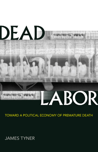 Dead Labor: Toward a Political Economy of Premature Death