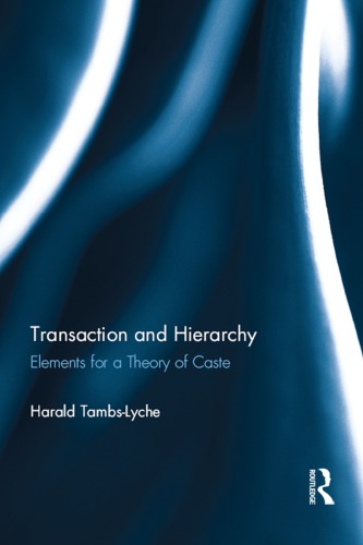 Transaction and Hierarchy: Elements for a Theory of Caste