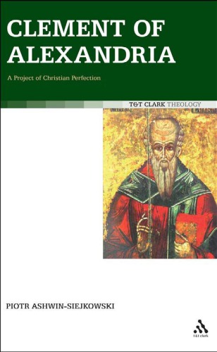 Clement of Alexandria: A Project of Christian Perfection