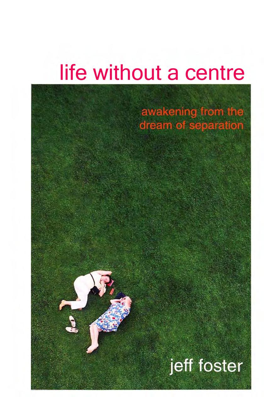 Life Without a Centre