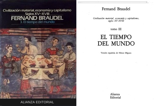 Civilización material, economía y capitalismo, siglos XV-XVIII. Vol. III.
