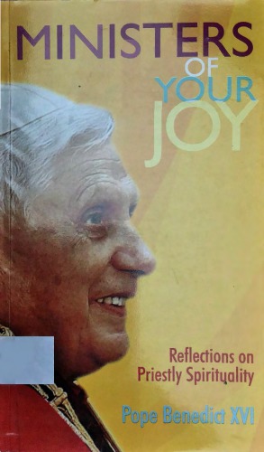 Ministers of Your Joy: Meditations on Priestly Spirituality