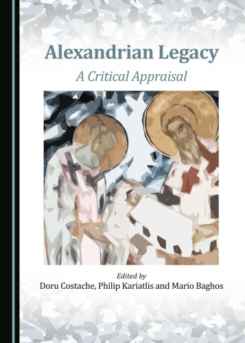 Alexandrian Legacy: A Critical Appraisal