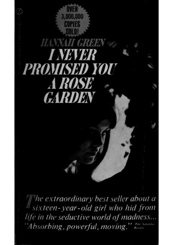 I Never Promised You a Rose Garden