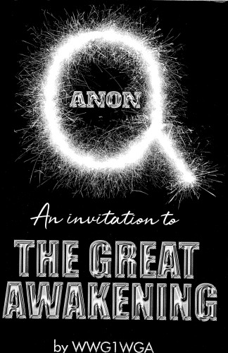 QAnon: An Invitation to The Great Awakening