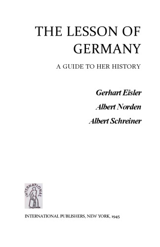 The Lesson of Germany: A Guide to Her History