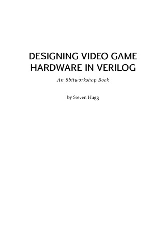 Designing Video Game Hardware in Verilog