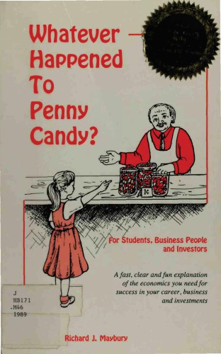 Whatever Happened To Cotton Candy [Precious Metals, Politics and Paper Money: Key to Understanding Inflation and Recession]
