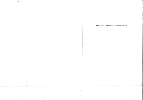 Language, Capitalism, Colonialism: Toward a Critical History