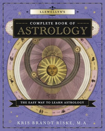 Llewellyn’s Complete Book of Astrology: The Easy Way to Learn Astrology