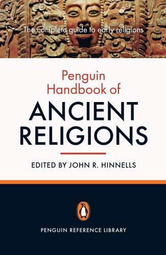 The Penguin Handbook of Ancient Religions