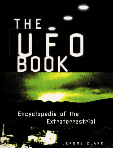 The UFO Book: Encyclopedia of the Extraterrestrial