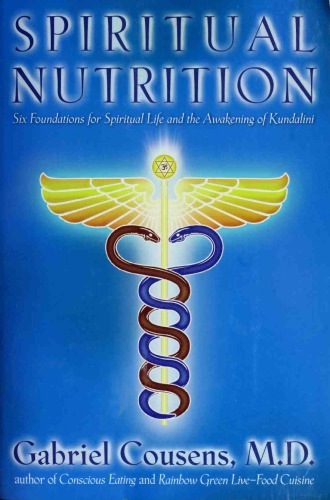 Spiritual Nutrition: Six Foundations for Spiritual Life and the Awakening of Kundalini