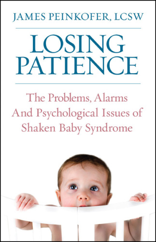 Losing Patience: The Problems, Alarms and Psychological Issues of Shaken Baby Syndrome