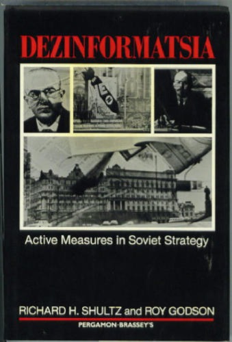 Dezinformatsia: Active Measures in Soviet Strategy