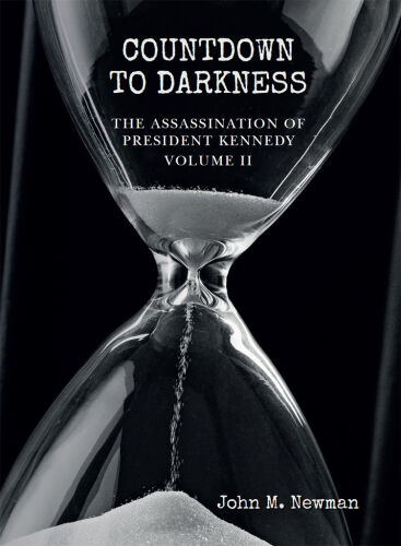 Countdown to Darkness: The Assassination of President Kennedy Volume II (Volume 2)