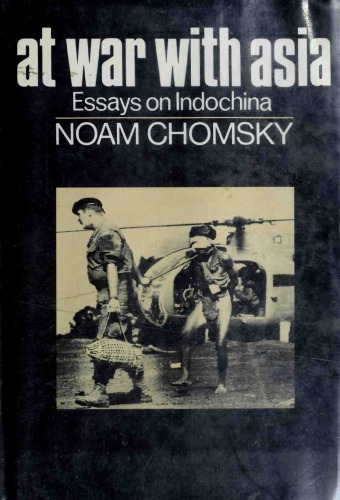 At War with Asia: Essays on Indochina