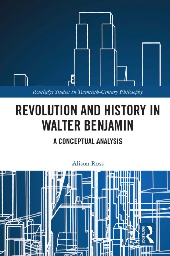 Revolution and History in Walter Benjamin: A Conceptual Analysis