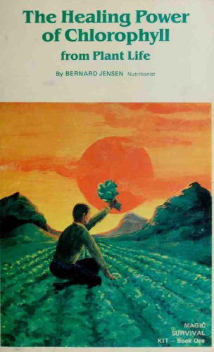 The healing power of chlorophyll from plant life