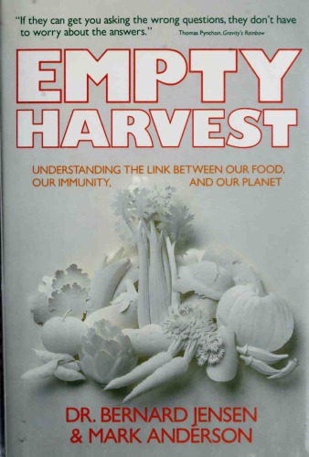 Empty harvest. understanding the link between our food, our immunity, and our planet