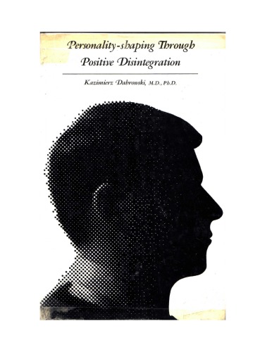 Personality-shaping Through Positive Disintegration
