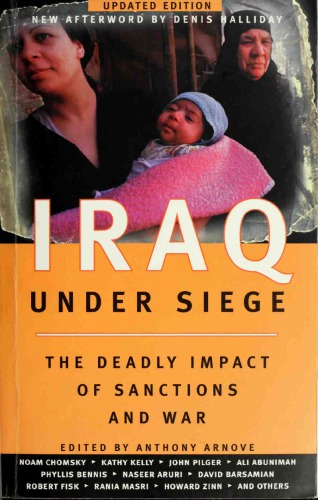 Iraq Under Siege: The Deadly Impact of Sanctions and War