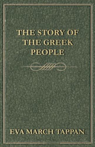The Story of the Greek People: An Elementary History of Greece