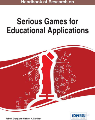 Handbook of Research on Serious Games for Educational Applications