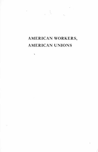 American Workers, American Unions: The Twentieth Century