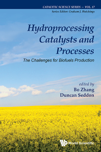 Hydroprocessing Catalysts and Processes: The Challenges for Biofuels Production