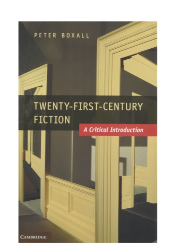 Twenty-First-Century Fiction: A Critical Introduction