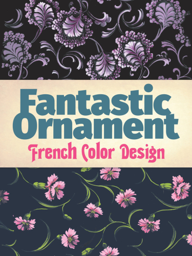 Fantastic Ornament: French Color Design