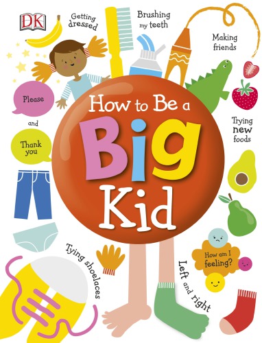 How to Be a Big Kid