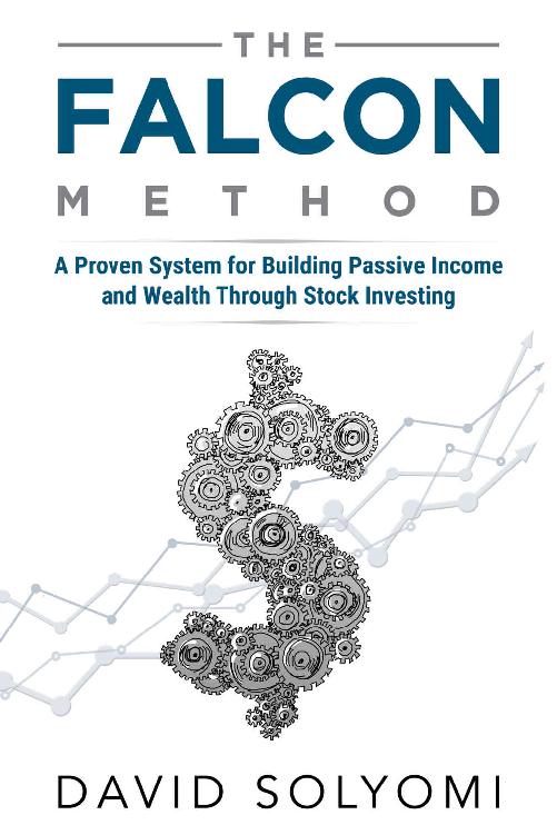 The FALCON Method: A Proven System for Building Passive Income and Wealth Through Stock Investing