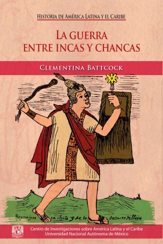 La guerra entre incas y chancas