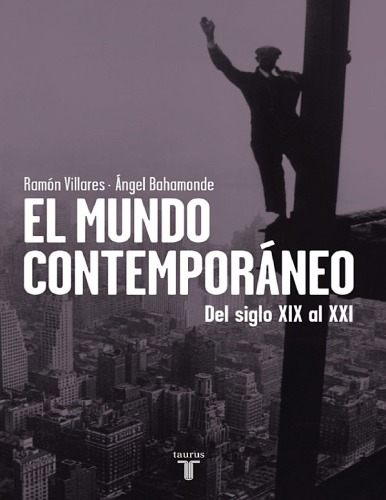 El mundo contemporáneo. Del Siglo XIX al XXI