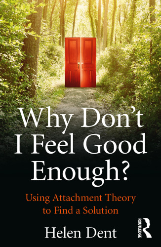 Why don’t I feel good enough? : using attachment theory to find a solution